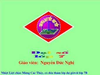 Tiết 53 - Bài 3: Đơn thức - Nguyễn Đức Nghị