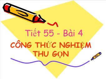 Tiết 55 - Bài 4: Công thức nghiệm thu gọn