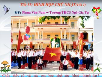 Tiết 55: Hình hộp chữ nhật (tiết 1) - Phạm Văn Nam