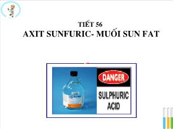 Tiết 56: Axit sunfuric - Muối sun fat