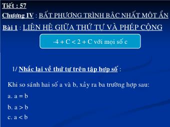 Tiết 57 - Bài 1: Liên hệ giữa thứ tự và phép cộng