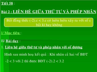 Tiết 58 - Bài 2: Liên hệ giữa thứ tự và phép nhân