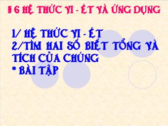 Tiết 58 - Bài 6: Hệ thức Vi-ét và ứng dụng