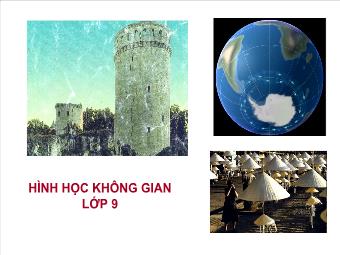 Tiết 58: Hình trụ - Diện tích xung quanh – Thể tích hình trụ