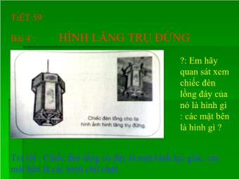 Tiết 59 - Bài 4: Hình lăng trụ đứng