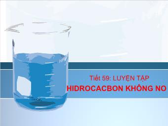 Tiết 59: Luyện tập: Hidrocacbon không no