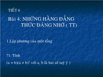 Tiết 6 - Bài 4: Những hằng đẳng thức đáng nhớ ( tt)