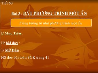 Tiết 60 - Bài 3: Bất phương trình một ẩn