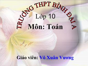 Bài 1: Cung và Góc lượng (tiết 2) - Võ Xuân Vương