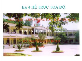 Bài 4: Hệ trục toạ độ - Nguyễn Hữu Hoan