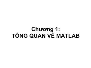 Chương 1: Tổng quan về matlab