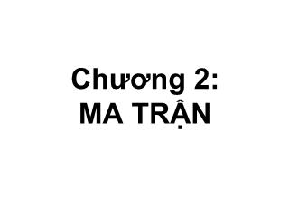 Chương 2: Ma trận