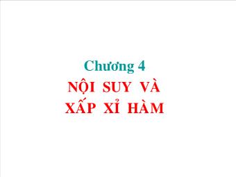 Chương 4: Nội suy và xấp xỉ hàm