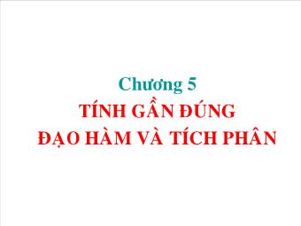 Chương 5: Tính gần đúng đạo hàm và tích phân