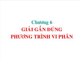 Chương 6: Giải gần đúng phương trình vi phân