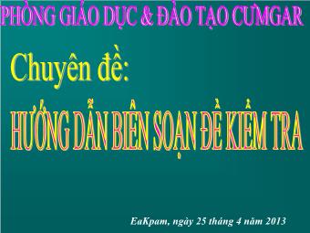 Chuyên đề Hướng dẫn biên soạn đề kiểm tra