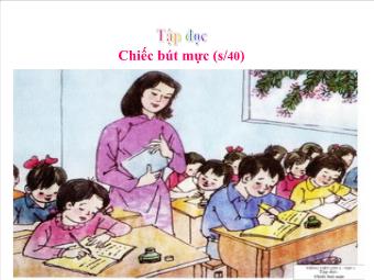 Tiết 1: Tập đọc: Chiếc bút mực