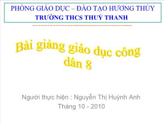 Tiết 10 - Bài 9: Xây dựng nếp sống văn hoá ở cộng đồng dân cư - Nguyễn Thị Huỳnh Anh