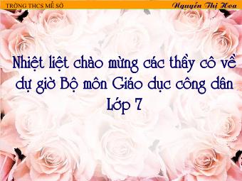 Tiết 11 - Bài 9: Xây dựng gia đình văn hóa - Nguyễn Thị Hoa