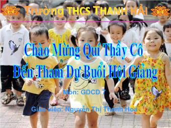 Tiết 21: Quyền được bảo vệ chăm sóc và giáo dục của trẻ em Việt Nam - Nguyễn Thị Thanh Hoa