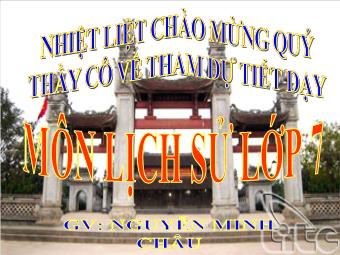 Tiết 22 – Bài 13: Nước đại việt ở thế kỷ XIII - Nguyễn Minh Châu