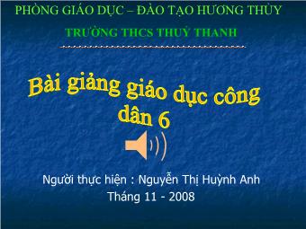 Tiết 23 - Bài 14: Thực hiện trật tự an toàn giao thông - Nguyễn Thị Huỳnh Anh