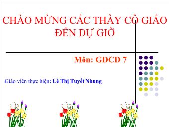 Tiết 24 - Bài 15: Bảo vệ di sản văn hóa (tiết 1) - Lê Thị Tuyết Nhung