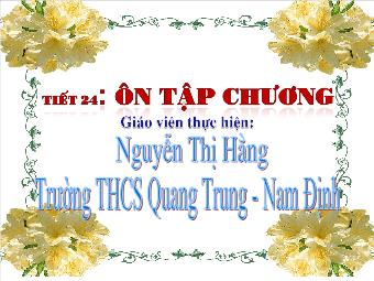 Tiết 24: Ôn tập chương I - Nguyễn Thị Hằng