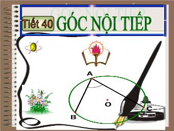 Tiết 40: Góc nội tiếp