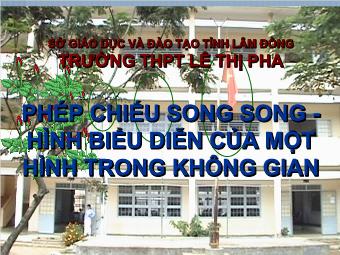 Phép chiếu song song - Hình biểu diễn của một hình trong không gian