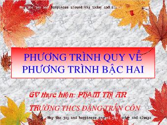 Phương trình quy về phương trình bậc hai - Phạm Thị An