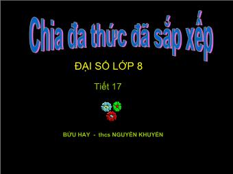 Tiết 17: Chia đa thức đã sắp xếp