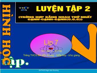 Tiết 24: Luyện tập (trường hợp bằng nhau thứ nhất cạnh-cạnh-cạnh(c.c.c))