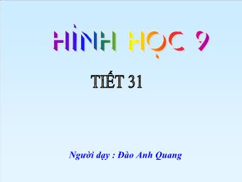 Tiết 31: Vị trí tương của hai đường tròn - Đào Anh Quang