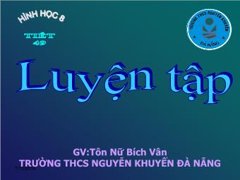 Tiết 49: Luyện tập - Tôn Nữ Bích Vân