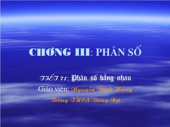 Tiết 71: Phân số bằng nhau - Nguyễn Đình Hùng