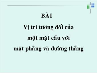 Vị trí tương đối của một mặt cầu với mặt phẳng và đường thẳng