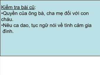 Bài giảng Bài 12 : Quyền và nghĩa vụ của công dân trong gia đình