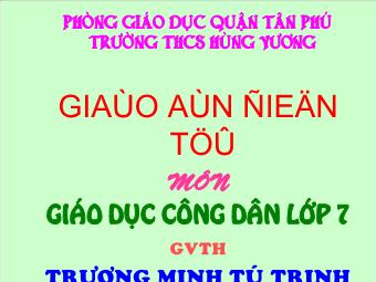 Bài giảng Bài 13: Quyền được bảo vệ chăm sóc