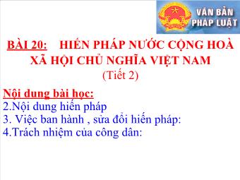 Bài giảng Bài 20: Hiến pháp của nước cộng hoà xã hội chủ nghĩa Việt Nam (tiết 1)