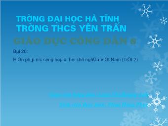 Bài giảng Bài 20: Hiến pháp nước cộng hoà xã hội chủ nghĩa Việt Nam (tiếp)
