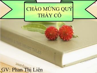 Bài giảng Tiết 29: Hiến pháp nước cộng hòa xã hội chủ nghĩa Việt Nam - Phan Thị Liên