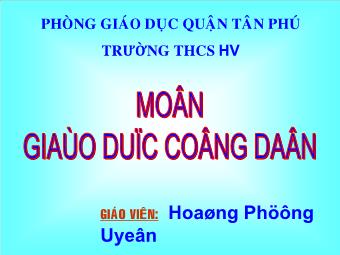 Bài giảng Bài 18: Sống có đạo đức và tuân theo pháp luật (tiếp theo)