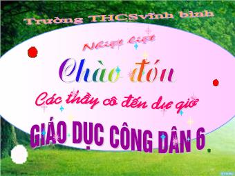 Bài giảng Tiết 11 - Bài 9: Lịch sự, tế nhị (tiếp)