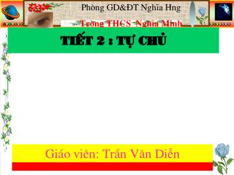 Bài giảng Tiết 2 : Tự chủ (tiếp)