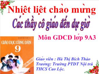 Bài giảng Tiết 27 - Bài 15: Vi phạm pháp luật và trách nhiệm pháp lí của công dân (tiết 4)