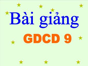 Bài giảng Tiết 9 - Bài 7: Kế thừa và phát huy truyền thống tốt đẹp của dân tộc