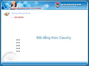 Bài giảng Bất đẳng thức Cauchy (tiếp)