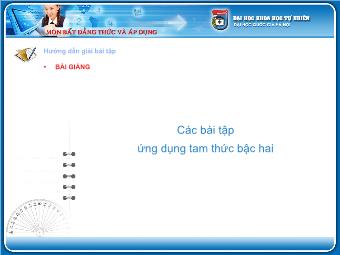 Bài giảng Các bài tập ứng dụng tam thức bậc hai