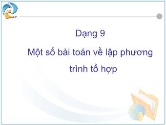 Bài giảng Một số bài toán về lập phương trình tổ hợp